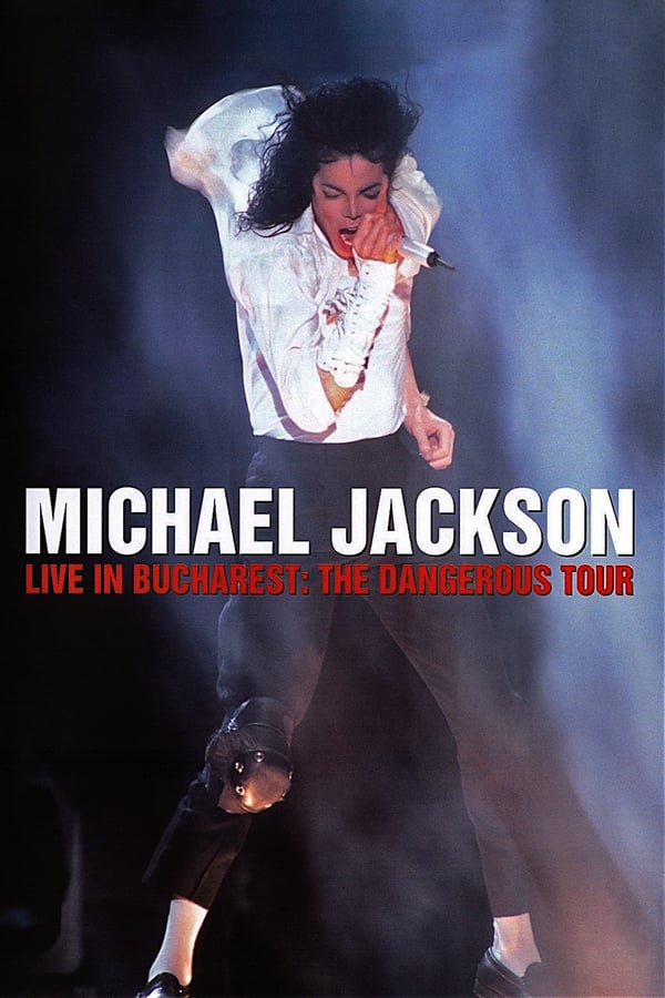Cover of the movie Michael Jackson Live in Bucharest: The Dangerous Tour