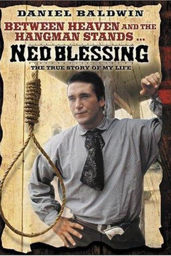 Cover of the movie Ned Blessing: The True Story Of My Life