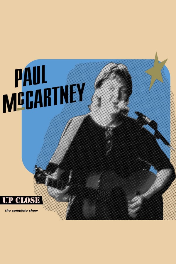 Cover of the movie Paul McCartney: The Complete Up Close Rehearsal