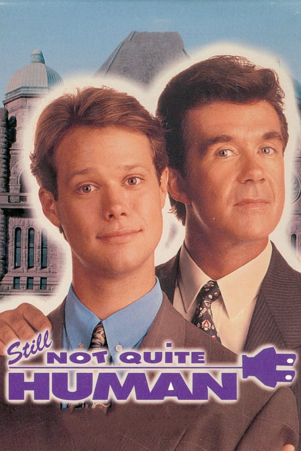 Cover of the movie Still Not Quite Human
