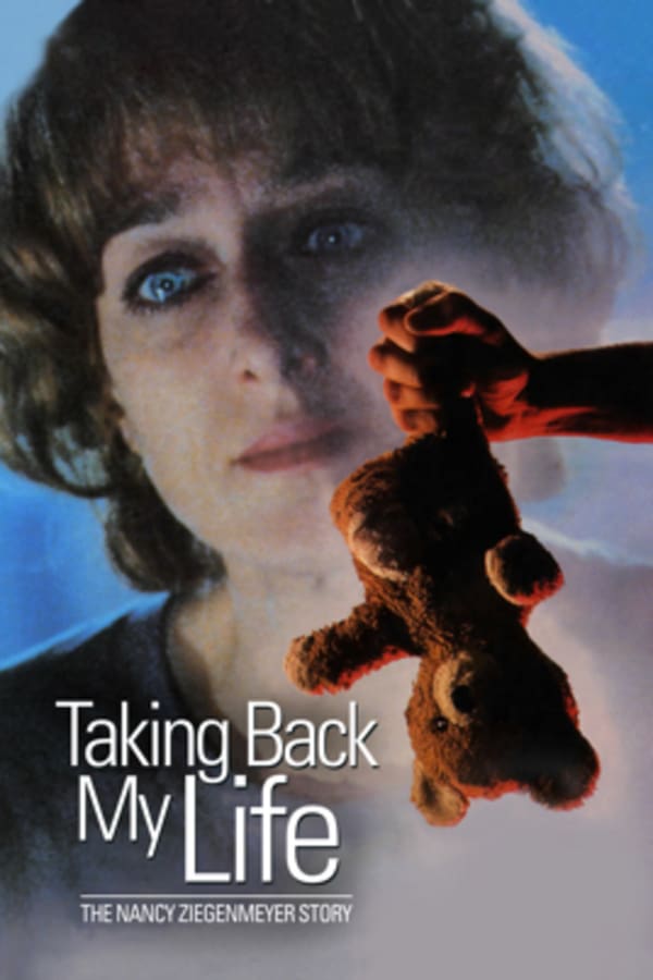 Cover of the movie Taking Back My Life: The Nancy Ziegenmeyer Story