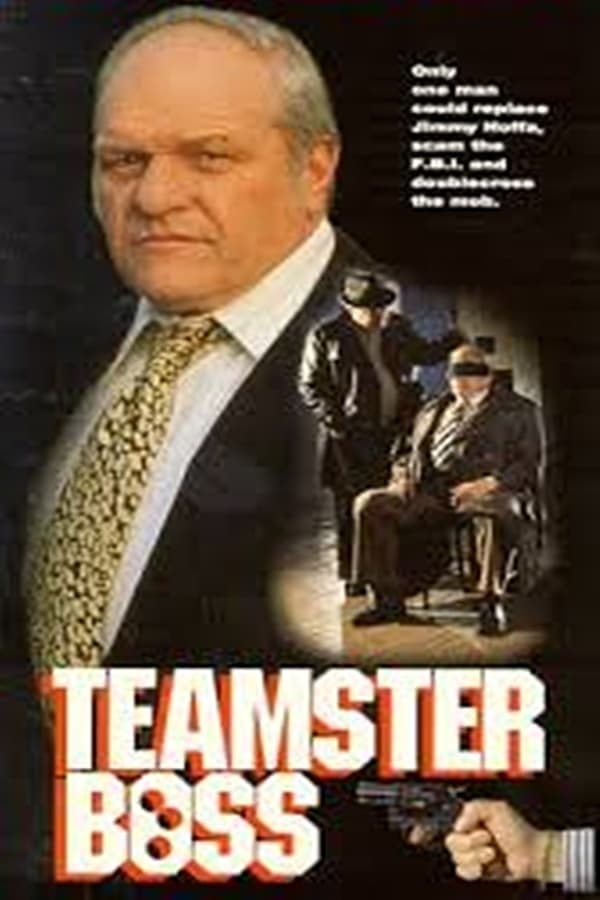 Cover of the movie Teamster Boss: The Jackie Presser Story