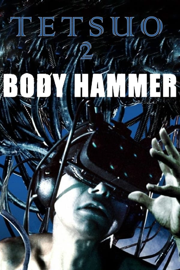 Cover of the movie Tetsuo II: Body Hammer
