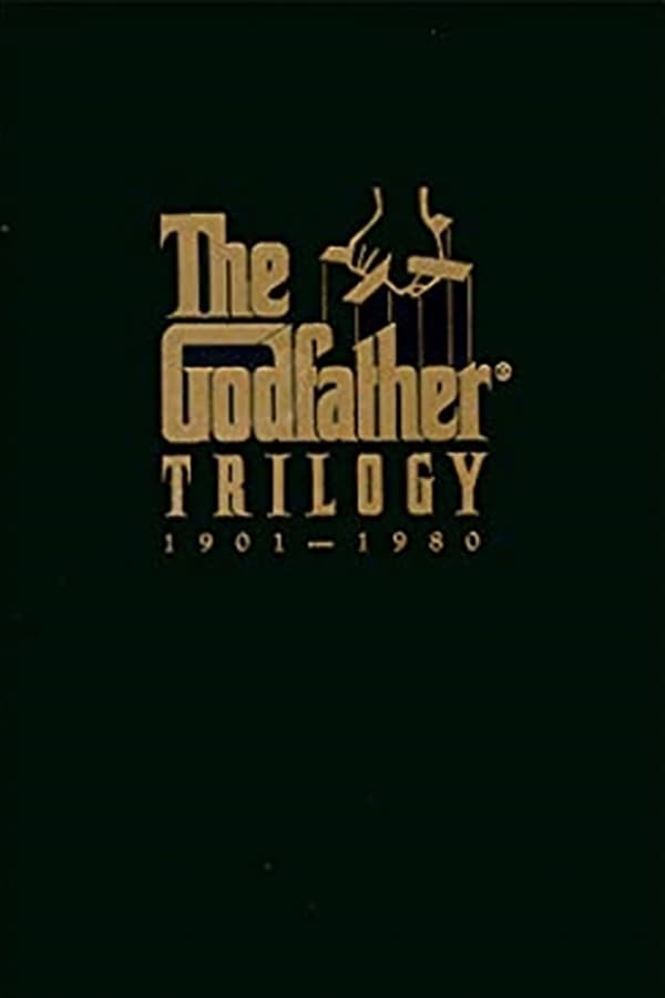 Cover of the movie The Godfather Trilogy: 1901-1980