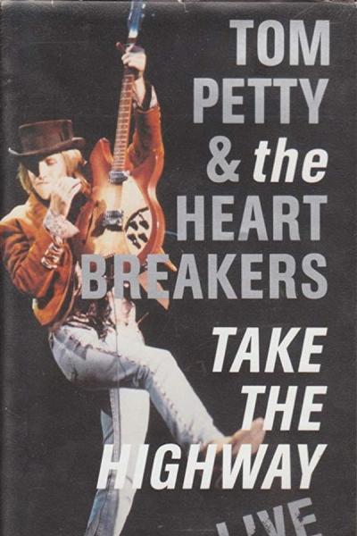 Cover of the movie Tom Petty and the Heartbreakers: Take the Highway Live