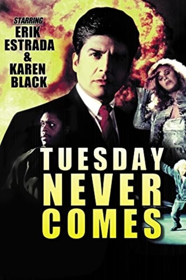 Cover of the movie Tuesday Never Comes