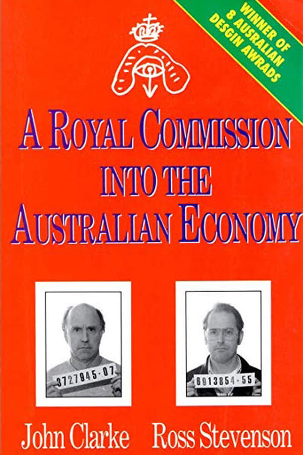 Cover of the movie A Royal Commission Into The Australian Economy
