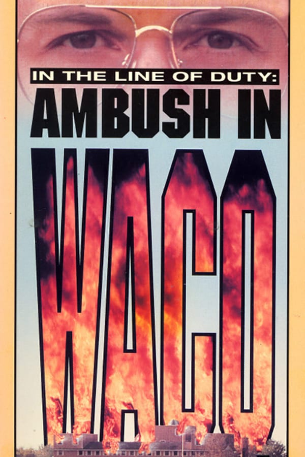 Cover of the movie Ambush in Waco: In the Line of Duty