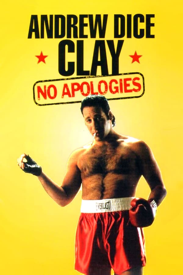 Cover of the movie Andrew Dice Clay: No Apologies
