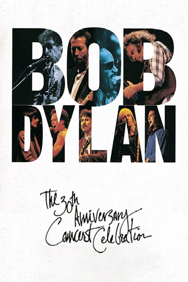 Cover of the movie Bob Dylan: The 30th Anniversary Concert Celebration