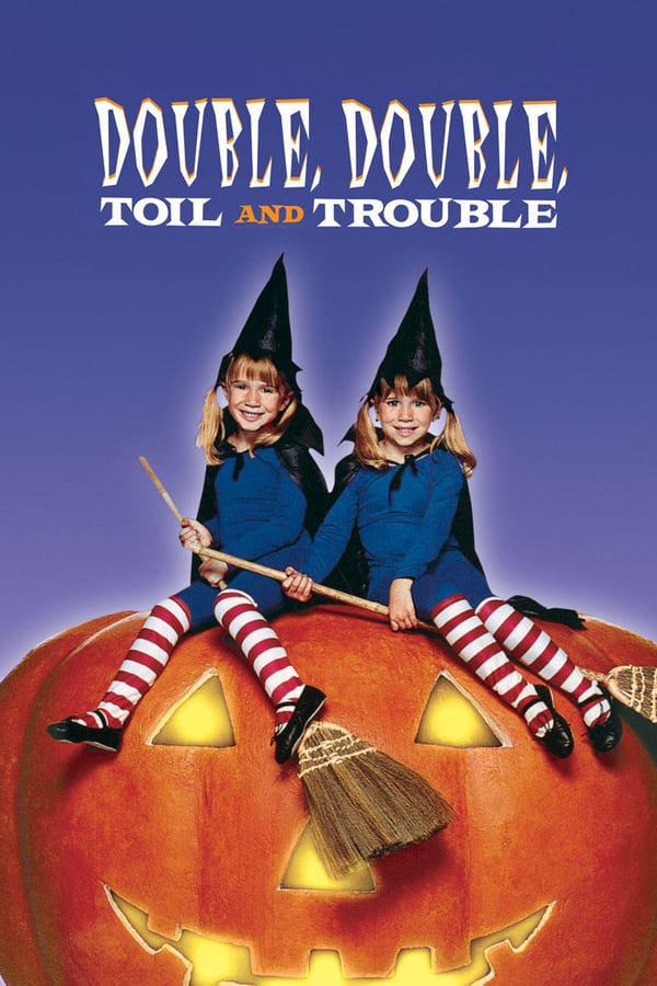 Cover of the movie Double, Double, Toil and Trouble