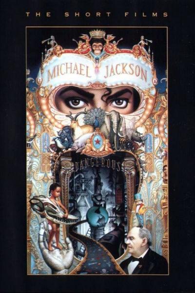 Cover of the movie Michael Jackson - Dangerous - The Short Films