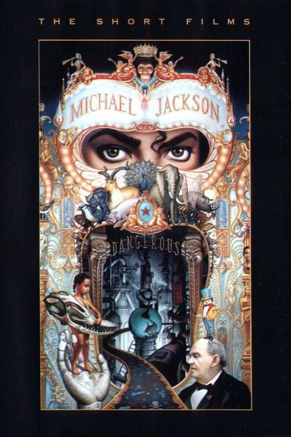 Cover of the movie Michael Jackson - Dangerous - The Short Films