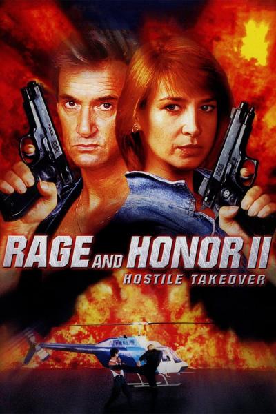 Cover of the movie Rage and Honor II: Hostile Takeover