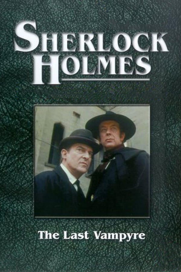 Cover of the movie Sherlock Holmes: The Last Vampyre