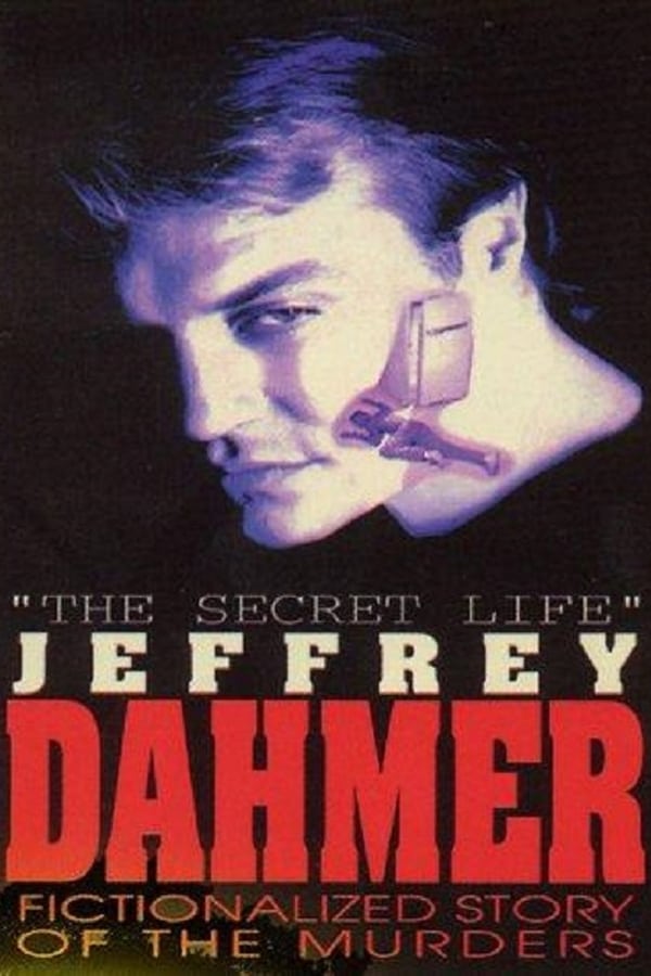 Cover of the movie The Secret Life: Jeffrey Dahmer