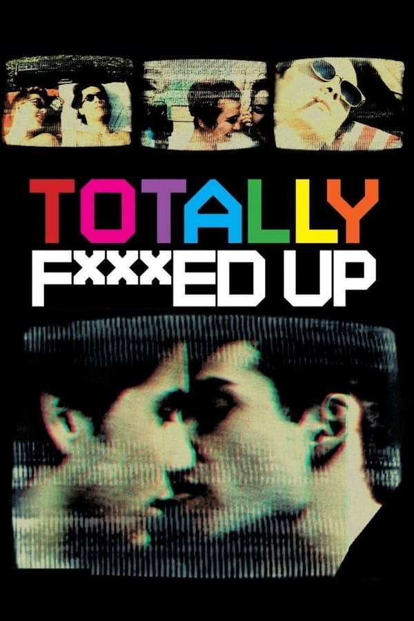 Cover of the movie Totally Fucked Up