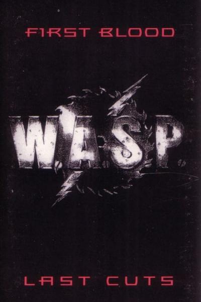 Cover of W.A.S.P.: First Blood... Last Visions...