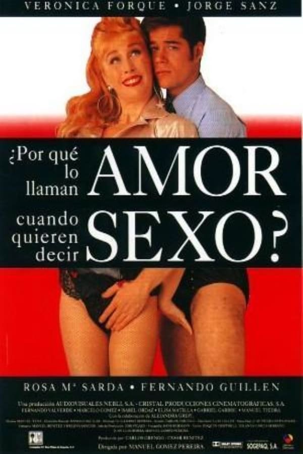 Cover of the movie Why Do They Call It Love When They Mean Sex?