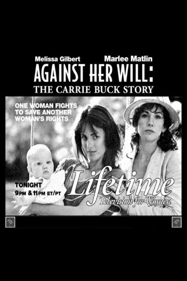 Cover of the movie Against Her Will: The Carrie Buck Story