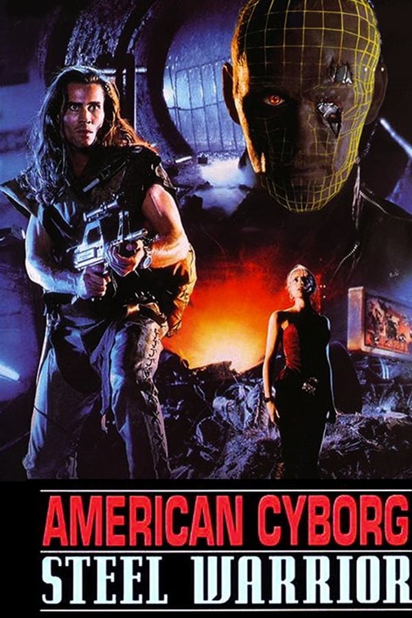 Cover of the movie American Cyborg: Steel Warrior