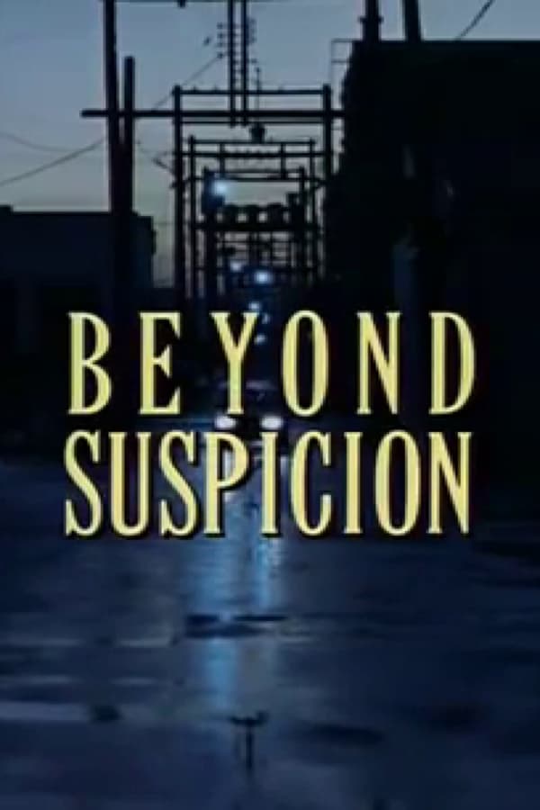 Cover of the movie Beyond Suspicion