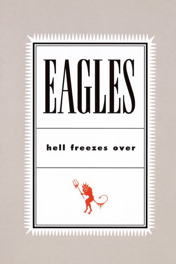 Cover of the movie Eagles: Hell Freezes Over