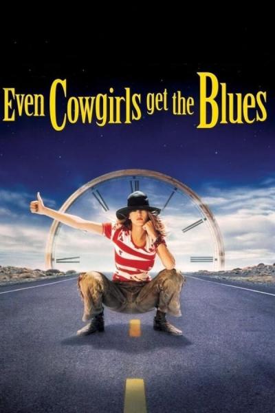 Cover of the movie Even Cowgirls Get the Blues