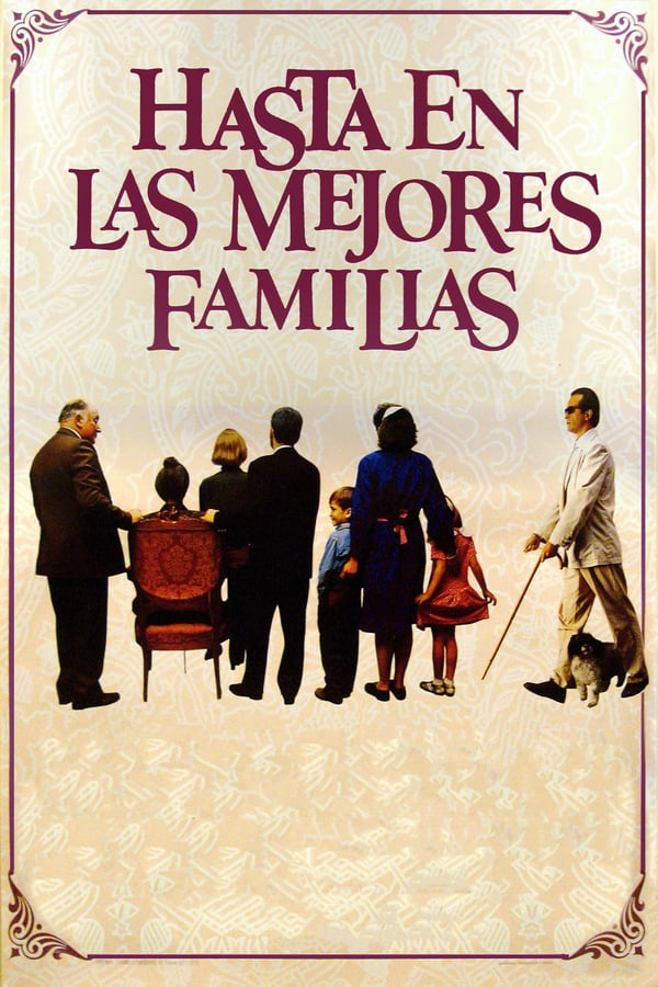 Cover of the movie Hasta en las mejores familias