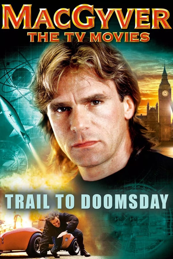 Cover of the movie MacGyver: Trail to Doomsday