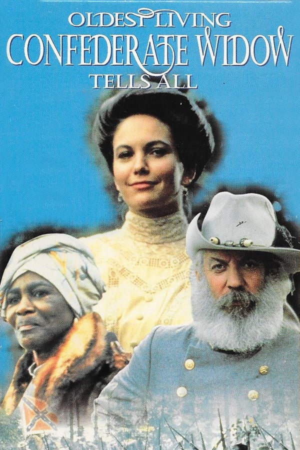 Cover of the movie Oldest Living Confederate Widow Tells All