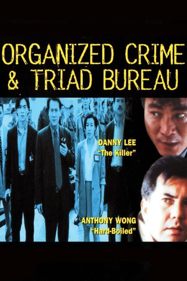Cover of the movie Organized Crime & Triad Bureau