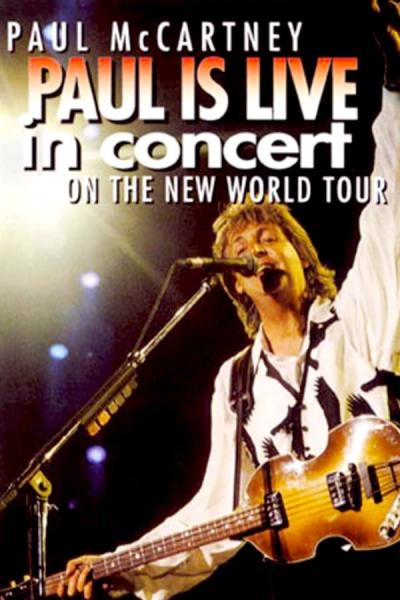 Cover of the movie Paul McCartney: Paul is Live in Concert on The New World Tour
