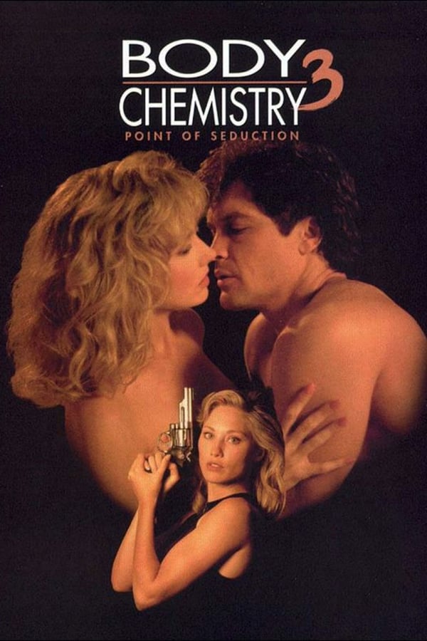 Cover of the movie Point of Seduction: Body Chemistry III