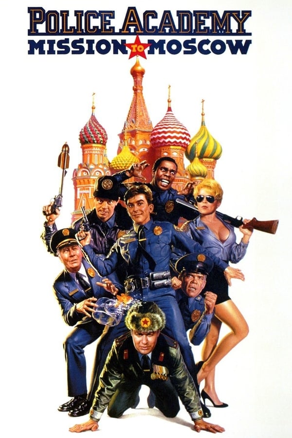 Cover of the movie Police Academy: Mission to Moscow