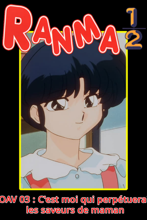Cover of the movie Ranma ½ OAV 03 : Akane versus Ranma. Okaasan no Aji wa Watashi ga Mamoru!