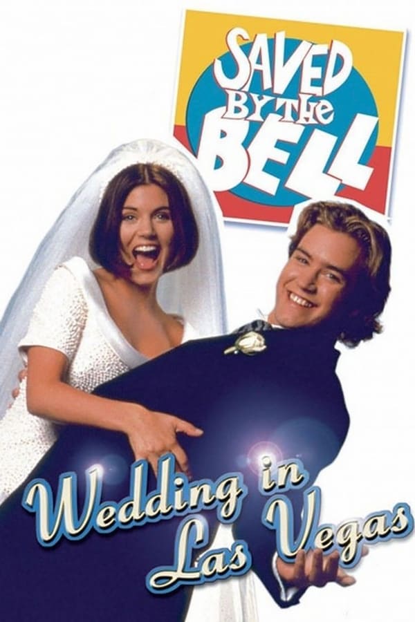 Cover of the movie Saved by the Bell: Wedding in Las Vegas