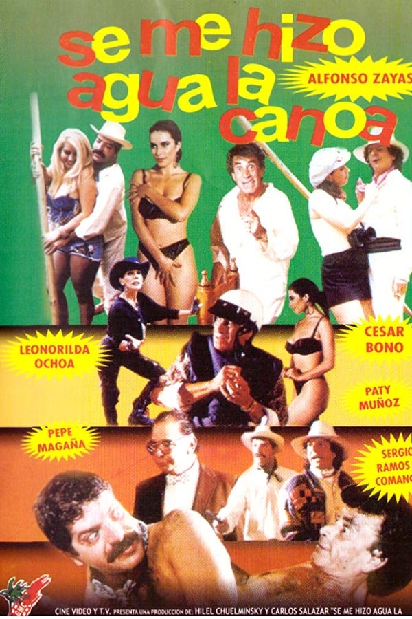 Cover of the movie Se me hizo agua la canoa