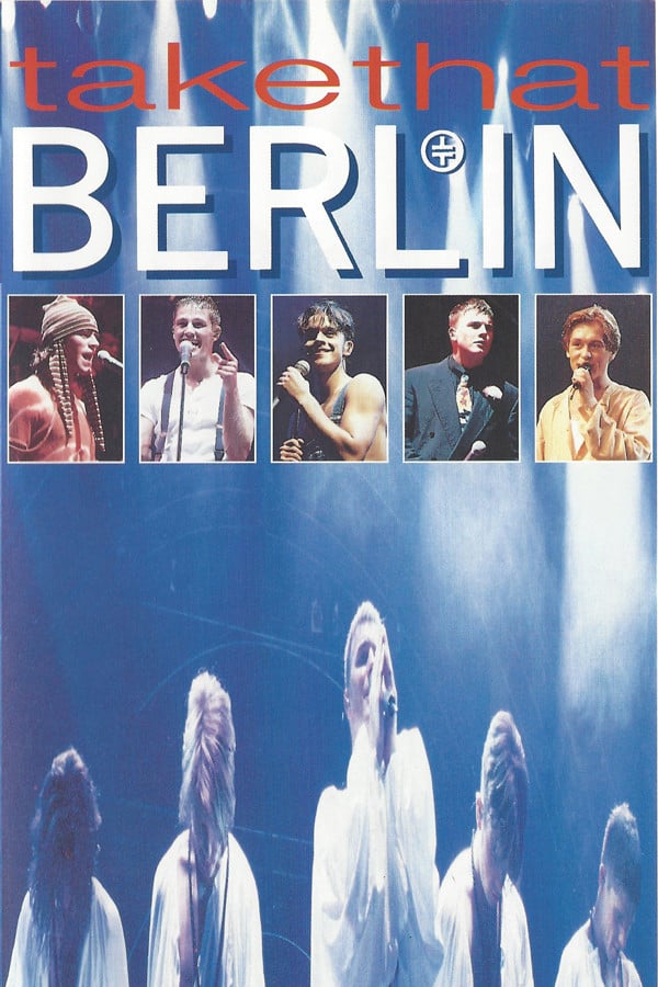 Cover of the movie Take That - Live in Berlin