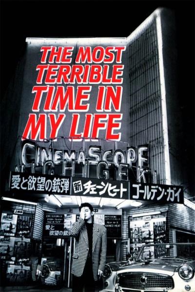 Cover of the movie The Most Terrible Time in My Life