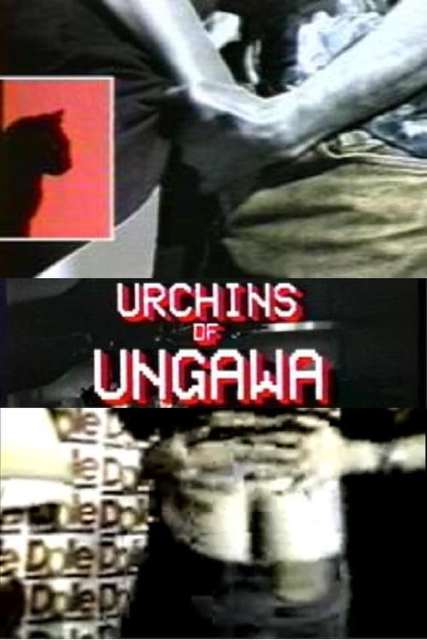 Cover of the movie Urchins of Ungawa
