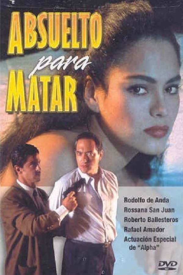 Cover of the movie Absuelto Para Matar