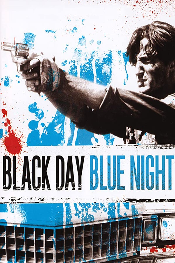 Cover of the movie Black Day Blue Night