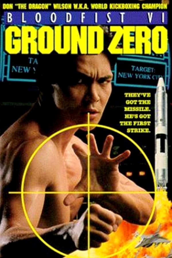 Cover of the movie Bloodfist VI: Ground Zero