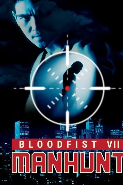 Cover of Bloodfist VII: Manhunt