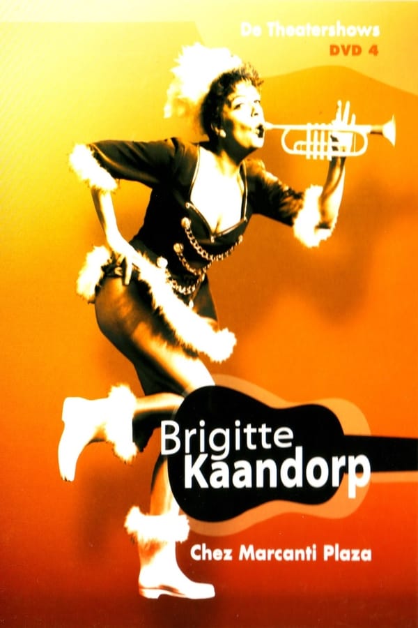 Cover of the movie Brigitte Kaandorp: Chez Marcanti Plaza