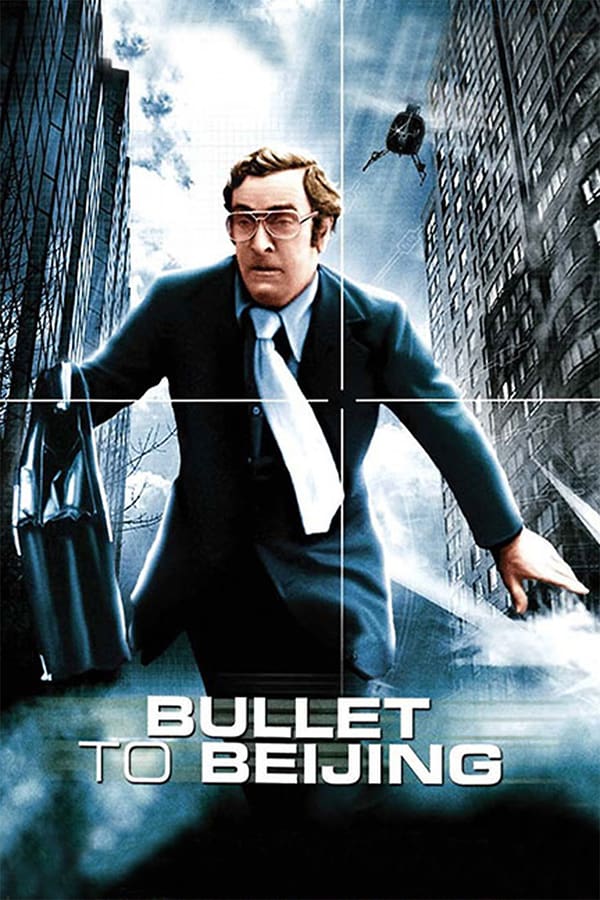 Cover of the movie Bullet to Beijing