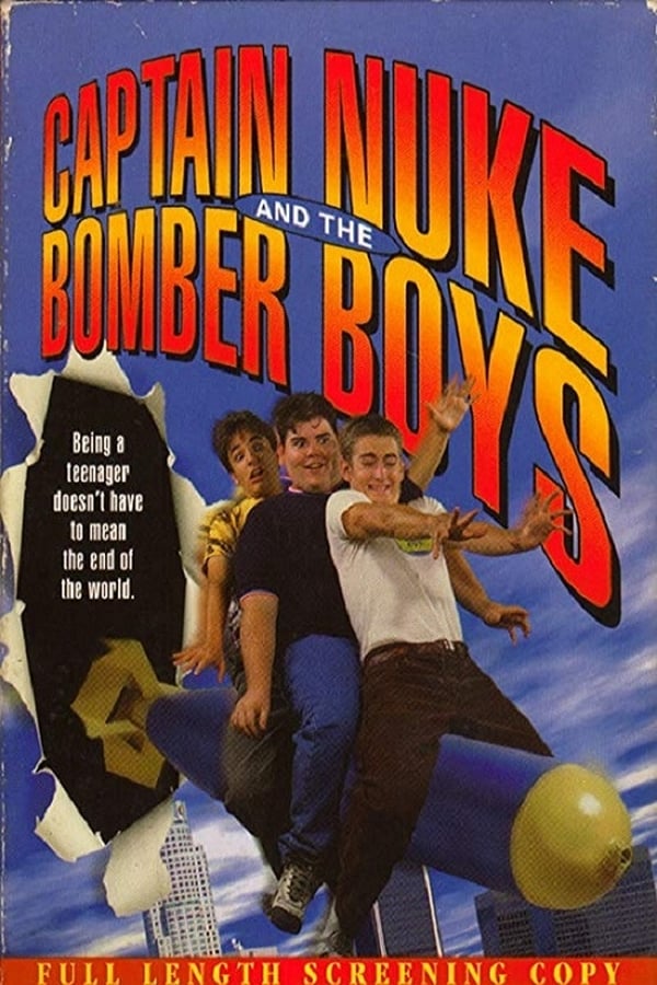 Cover of the movie Captain Nuke and the Bomber Boys