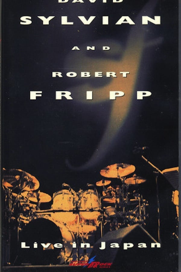 Cover of the movie David Sylvian and Robert Fripp: Live in Japan