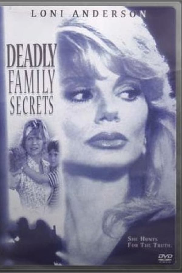 Cover of the movie Deadly Family Secrets